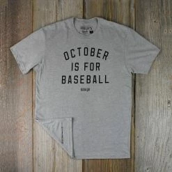 Baseballism – October Is For Baseball T-Shirt (Men’s) -Baseball Uniforms Sales Store products october 3